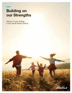 Cover of Building on our Strengths, Alberta's 10 year strategy to end gender-based violence