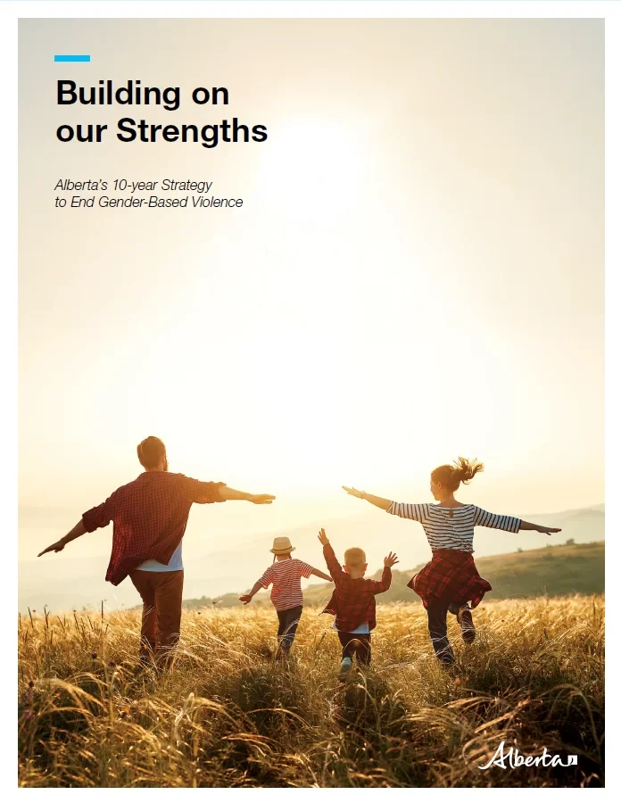 Cover of Building on our Strengths, Alberta's 10 year strategy to end gender-based violence